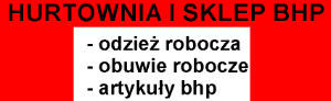 Sklep BHP z odzieżą roboczą i artykułami